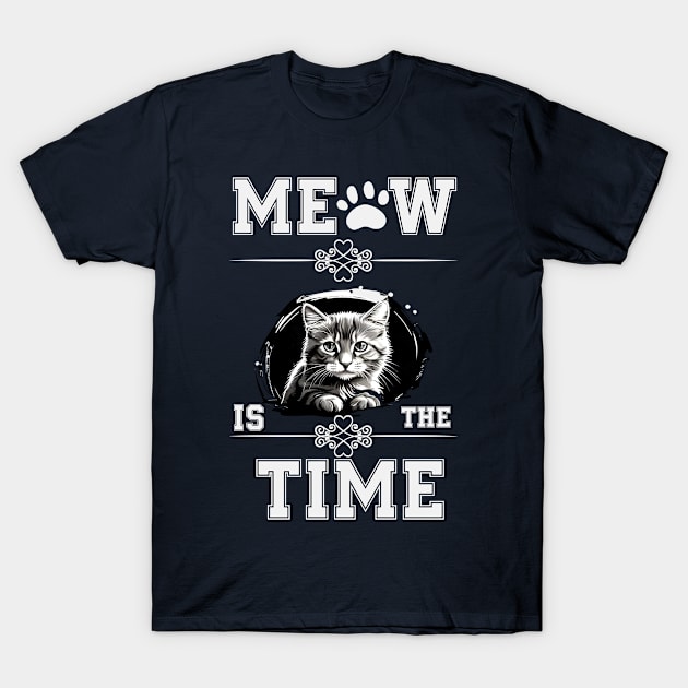 MEOW IS THE TIME CAT T SHIRT T-Shirt by Print Pro